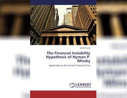 The Financial Instability Hypothesis of Hyman P. Minsky