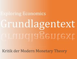 Eine Kritik der Modern Monetary Theory als geldtheoretisches Konzept